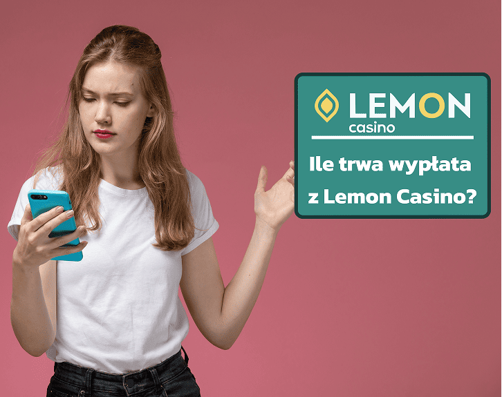 Lemon Casino ile czeka sie na wyplate?
